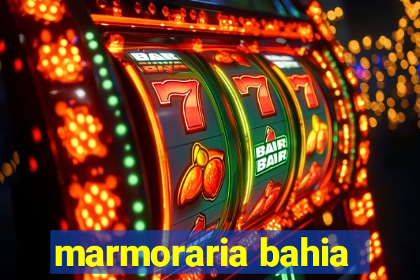 marmoraria bahia